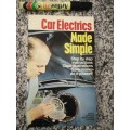 CAR ELECTRICS MADE SIMPLE Step by Step Instructions ROY H BACON