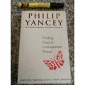 PHILIP YANCEY FINDING GOD IN UNEXPECTED PLACES Completely Revised with 14 New Chapters