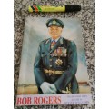 BOB ROGERS His personal story as told to ROGER WILLIAMS ( Chief of the S A AIR FORCE 1979 SAAF  )