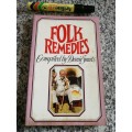 FOLK REMEDIES COMPILED BY DANIE SMUTS  Boererate for English and Afrikaans speaking South Africans
