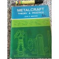 METALCRAFT THEORY & PRACTICE JOHN R BEDFORD 1967  (  METAL WORKING TOOLS vintage textbook  )