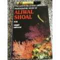 PHOTOGRAPHIC STUDY OF ALIWAL SHOAL REVISED EDITION LIMITED EDITION A D CONNELL scuba diving