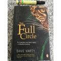 THE FULL CIRCLE To Londolozi and Back Again -A Family`s Journey DAVE VARTY