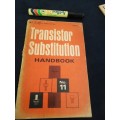 TRANSISTOR SUBSTITUTION HANDBOOK  by THE HOWARD W SAMS ENGINEERING STAFF 1971 ( Electronics )
