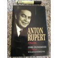ANTON RUPERT A BIOGRAPHY EBBE DOMMISSE IN COOPERATION WITH WILLIE ESTERHUYSE