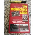 THE MELANCHOLY STATE The Story of a SOUTH AFRICAN Prisoner of War S G WOLHUTER North Africa WW2