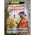 TRANSKEI HERITAGE JOAN A BROSTER ( from the early missionaries  and demise of the traders )