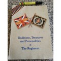 TRADITIONS TREASURES and PERSONALITIES of THE REGIMENT The Queen`s Royal Surrey Regiment