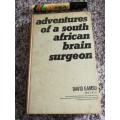 ADVENTURES OF A SOUTH AFRICAN BRAIN SURGEON DAVID GAMSU M D F R C S  1967