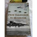 FROM TAILHOOKER TO MUDMOVER DICK LORD Biography of a Mirage F1 Squadron Leader SAAF