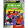 AFRIKAANS SONDER GRENSE : GRAAD 10: HANDBOEK   ( Eerste Addisionele Taal , Leererboek  KABV  )