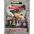 WARFARE BY OTHER MEANS South Africa in the 1980s and 1990s PETER STIFF ( war defence force