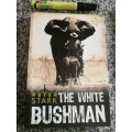 THE WHITE HUNTER PETER STARK ( Experiences in former South West Africa - farm manager &  lion hunter