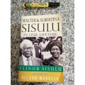 WALTER & ALBERTINA SISULU IN OUR LIFETIME ELINOR SISULU Foreword. Nelson Mandela