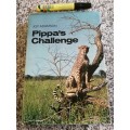 JOY ADAMSON PIPPA`S CHALLENGE ( of Born Free  - Kenya )