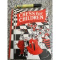 CHESS FOR CHILDREN  by RAYMOND BOTT and STANLEY MORRISON