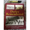 DARLEY REMEMBERED 60 YEARS OF PHOTOGRAPHS AND MEMORIES Compiled by SUE WELCH