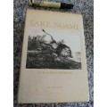 LAKE NGAMI or EXPLORATIONS and Discovery CHARLES JOHN ANDERSSON Facsimile Reprint 1987