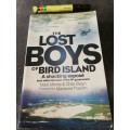 THE LOST BOYS OF BIRD ISLAND MARK MINNIE and CHRIS STEYN