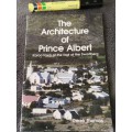 THE ARCHITECTURE OF PRINCE ALBERT Karoo town at the foot of the Swartberg DEREK THOMAS (  booklet )