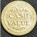 Gold Coloured Token stamped No Cash Value