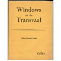 Windows on the Transvaal  --  Juliet Marais Louw