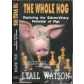 The Whole Hog  --  Lyall Watson