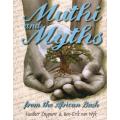 Muthi and Myths from the African Bush  --  Heather Dougmore and Ben-Erik van Wyk