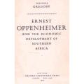 Ernest Oppenheimer and the Economic Development of Southern Africa  --  Theodore Gregory