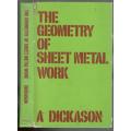 The Geometry of Sheet Metal Work  -  A Dickason