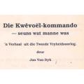 Die Kwevoel Kommando  --  J H van Dyk