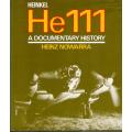 Heinkel He111 - A Documentary History  -  Heinz Nowarra