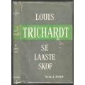 Louis Trichardt se Laaste Skof  - - W H J Punt