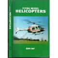 Flying Model Helicopters - Dave May