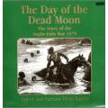 The Day of the Dead Moon - The Story of the Anglo-Zulu War 1879 - 5 CDs