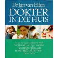 Dokter in die Huis  -  Dr Jan van Elfen