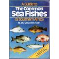 A Guide to The Common Sea Fishes of Southern Africa  --  Rudy van der Elst