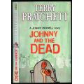Johnny and the Dead  - A Johny Maxwell Story  -  Terry Pratchett