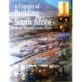 A Century of Building in South Africa --  Master Builders South Africa