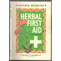 Herbal First Aid - A Guide for Home Use  -  Andrew Chevallier