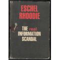 The Real Information Scandal  --  Eschel Rhoodie