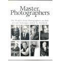 Master Photographers - The World's Great Photographers and Their Art and Technique - Pat Booth