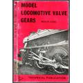 Model Locomotive Valve Gears  -  Martin Evans