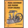 Model Stationary and Marine Steam Engines  --  K N Harris