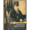 President Paul Kruger - Erwe Vir Ons Kinders: Ons Volksleiers