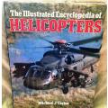 The Illustrated Encyclopedia of Helicopters  --  Michael J Taylor