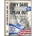 They Dare to Speak Out  -  Paul Findley