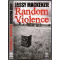 Random Violence  --  Jassy Mackenzie