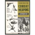 Second World War Combat Weapons  --  Japanese
