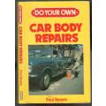 Do Your Own Car Body Repairs  --  Paul Revere